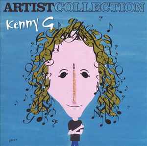 Kenny G – Artist Collection (2004, CD) - Discogs