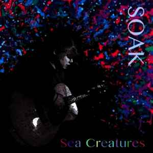 SOAK (4) - Sea Creatures album cover