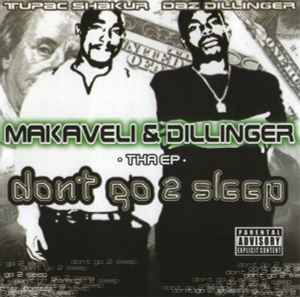 2Pac & Daz – Makaveli & Dillinger: Don't Go 2 Sleep (2002, CD