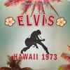 Elvis* - Hawaii 1973