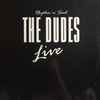 The Dudes (3) - Rhythm 'n' Soul (Live)