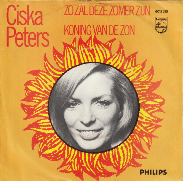 ladda ner album Ciska Peters - Zo Zal Deze Zomer Zijn Koning Van De Zon