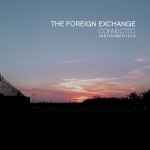 The Foreign Exchange – Connected (2004, Vinyl) - Discogs