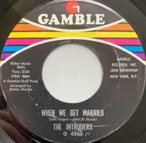 THE INTRUDERS-when we get married