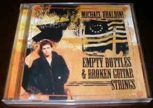 Michael Ubaldini - Empty Bottles & Broken Guitar Strings album cover