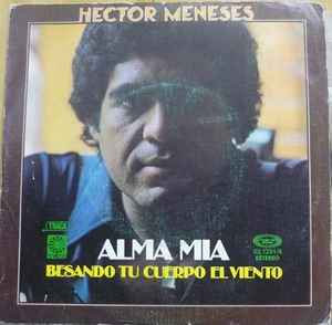 Hector Meneses - Alma Mía album cover