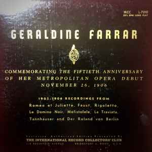 Geraldine Farrar - Geraldine Farrar Commemorating The Fiftieth Anniversary Of Her Metropolitan Opera Debut, November 26, 1906 album cover