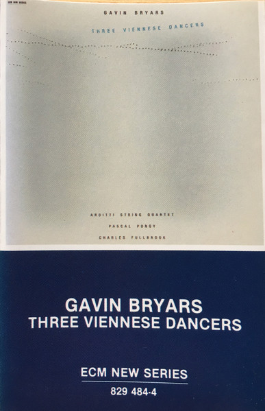 Gavin Bryars – Three Viennese Dancers (1986, CD) - Discogs