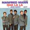 Manfred Mann - Sha La La b/w John Hardy
