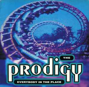 The Prodigy - Everybody In The Place album cover