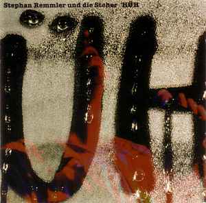 Stephan Remmler Und Die Steher - Hüh album cover