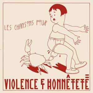 Violence Et Honnêteté - Les Chansons Pour |  Les Chansons Contre album cover