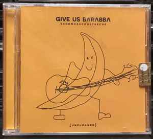 Give Us Barabba - Sadomasacoustbecue album cover