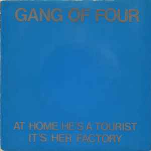 Gang Of Four - At Home He's A Tourist / It's Her Factory album cover