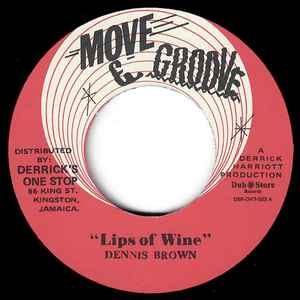 Dennis Brown / The Crystalites – Lips Of Wine / Stranger In Town