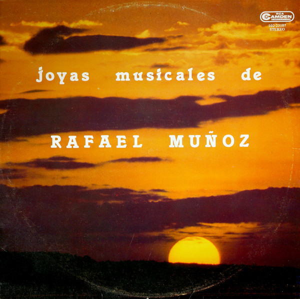 Album herunterladen Rafael Muñoz - Joyas Musicales De Rafael Muñoz