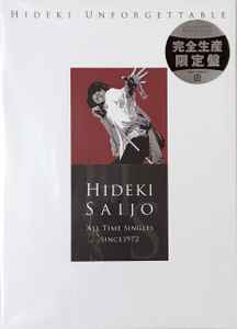 Hideki Saijo – Hideki Unforgettable Hideki Saijo All Time Singles Since  1972 (2019, Photo Book, Box Set) - Discogs