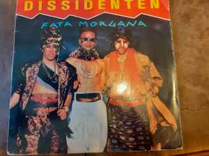 Dissidenten – Fata Morgana (1986, Vinyl) - Discogs