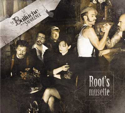 Le Balluche De La Saugrenue – Root's musette (2010