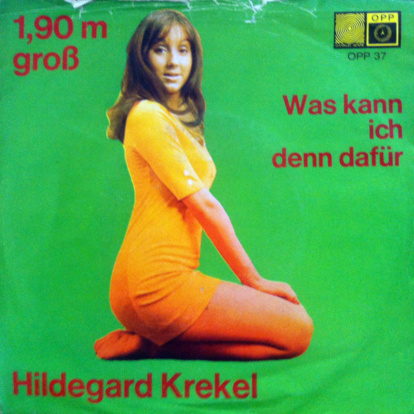 Hildegard Krekel – 1,90 M Groß / Was Kann Ich Denn Dafür (1969, Vinyl ...
