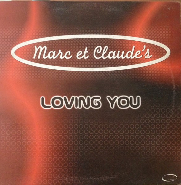 Marc Et Claude - Loving You | Releases | Discogs