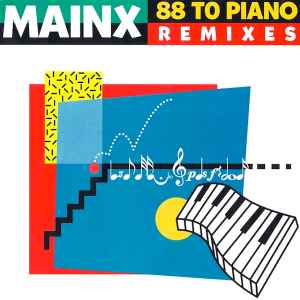 Mainx - 88 To Piano (Remixes) album cover