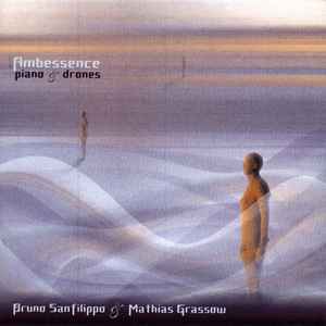 Bruno Sanfilippo - Ambessence Piano & Drones album cover