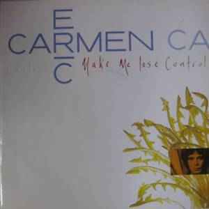 Eric Carmen – Make Me Lose Control (1988, Vinyl) - Discogs