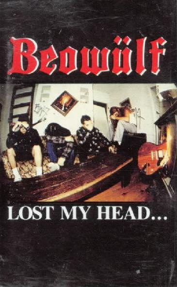 Beowülf – Lost My Head... But I'm Back On The Right Track (1988