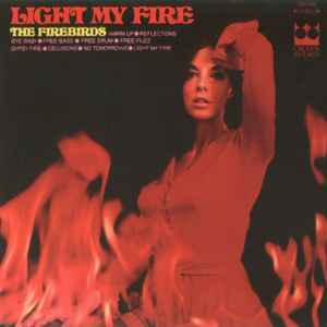 The Firebirds (2) - Light My Fire album cover