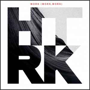 HTRK - Work (Work, Work) album cover