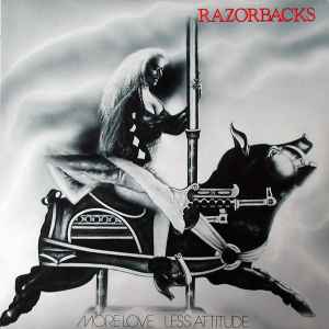 The Razorbacks - More Love Less Attitude album cover