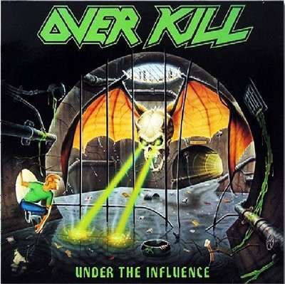 Overkill = オーヴァーキル – Under The Influence = アンダー・ジ