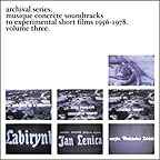 Various - Archival Series - Musique Concrète Soundtracks To Experimental Short Films 1956-1978 - Volume Three album cover