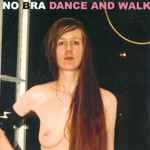 Cover of Dance And Walk, 2006, CDr