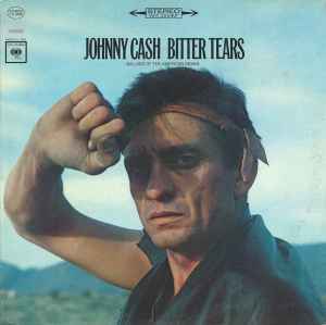 Johnny Cash - Bitter Tears - Ballads Of The American Indian album cover