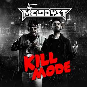 The Melodyst - Kill Mode