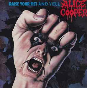 Alice Cooper (2) - Raise Your Fist And Yell