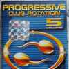 Various - Progressive Club Rotation Volume 5 