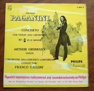 Concerto For Violin And Orchestra No. 4 In D Minor - Niccolò Paganini, Franco Gallini, L'Orchestre Des Concerts Lamoureux, Arthur Grumiaux