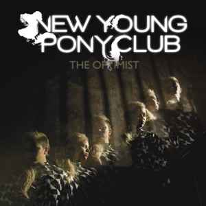 New Young Pony Club - The Optimist album cover