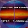 Astor Piazzolla - Histoire Du Tango