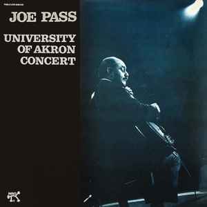 Joe Pass - University Of Akron Concert album cover