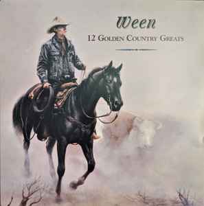 Ween - 12 Golden Country Greats album cover
