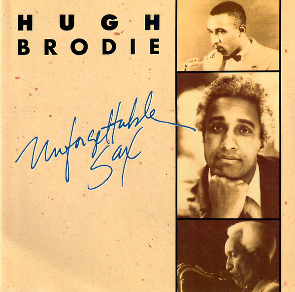 Hugh Brodie Unforgettable Sax 1994 CD Discogs