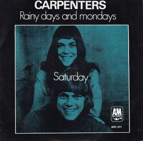 Carpenters – Rainy Days And Mondays (1971, Vinyl) - Discogs