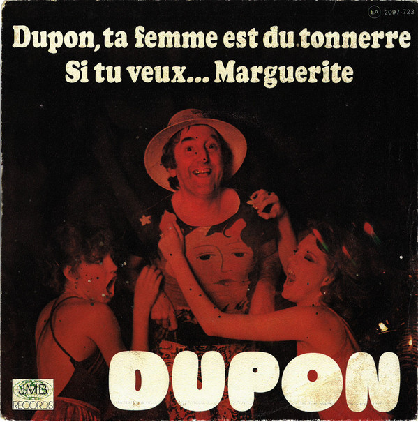 last ned album Dupon - Dupon Ta Femme Est Du Tonnerre