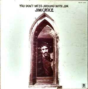 You Don't Mess Around With Jim (Vinyl, LP, Album) for sale