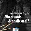 Kuchinke & Bayer - Wo Brennt's Denn Diesmal?