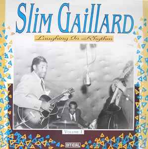 Slim Gaillard - Laughing In Rhythm (Volume 1) album cover